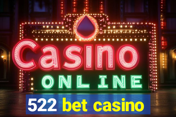 522 bet casino